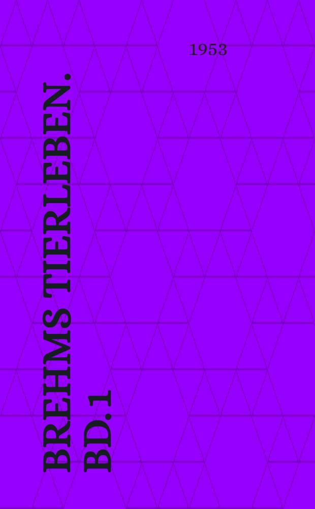 Brehms Tierleben. Bd. 1 : Wirbellose