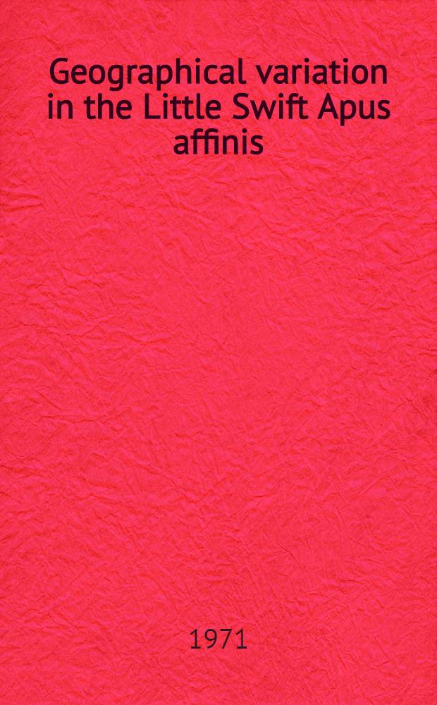 Geographical variation in the Little Swift Apus affinis (Aves: Apodidae)
