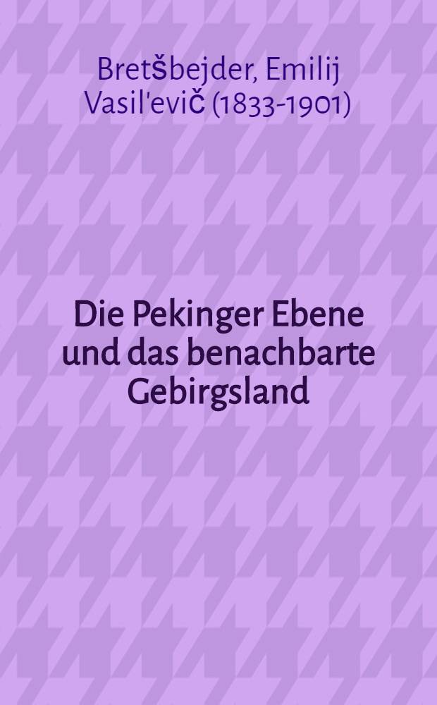 Die Pekinger Ebene und das benachbarte Gebirgsland
