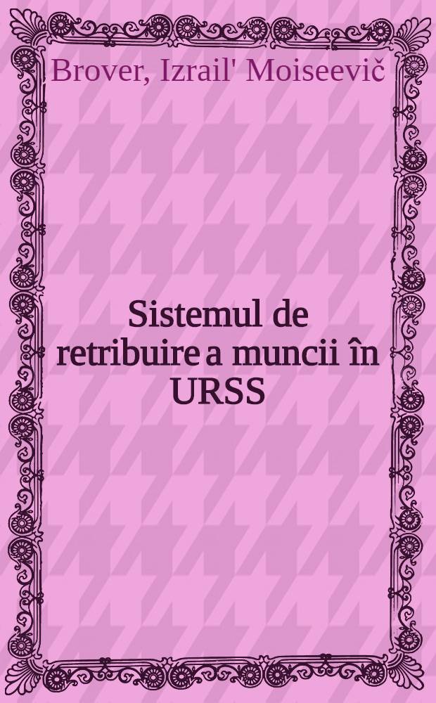 Sistemul de retribuire a muncii în URSS