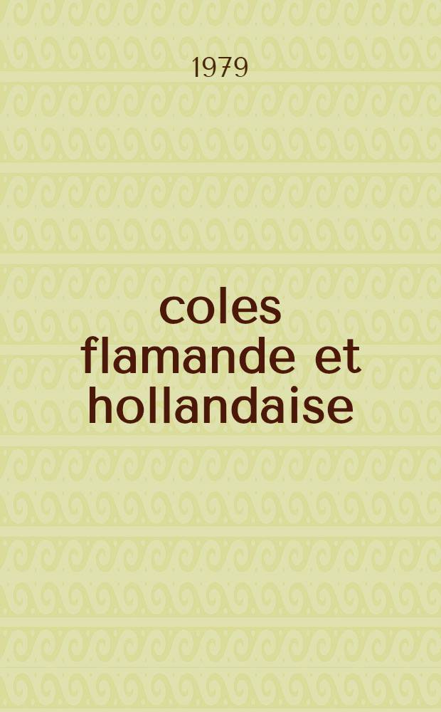 &Eacute;coles flamande et hollandaise