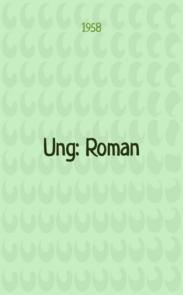 Ung : Roman