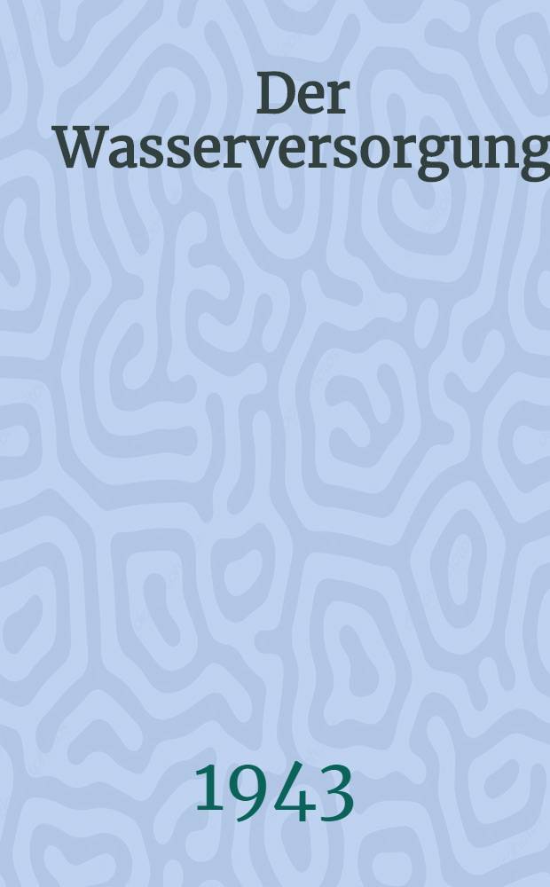 Der Wasserversorgung