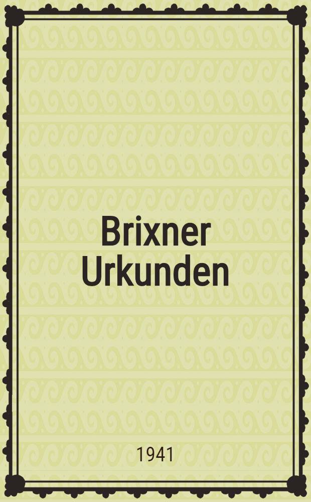 Brixner Urkunden