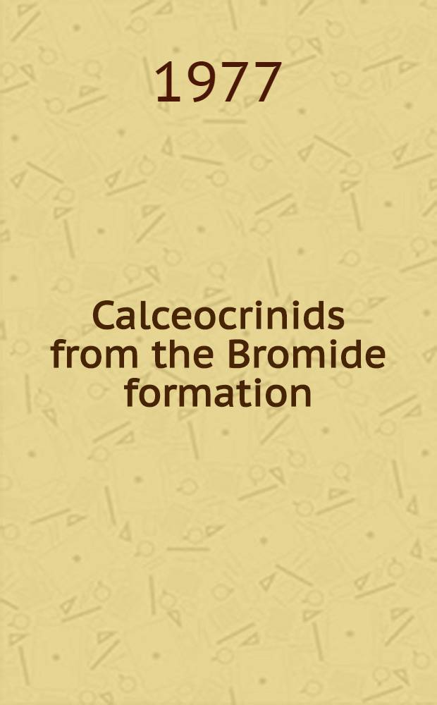 Calceocrinids from the Bromide formation (Middle Ordovician) of Southern Oklahoma