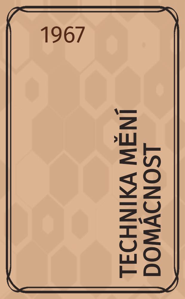 Technika měn&iacute; dom&aacute;cnost