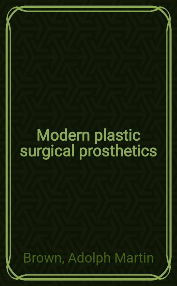Modern plastic surgical prosthetics