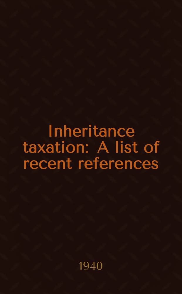 Inheritance taxation : A list of recent references