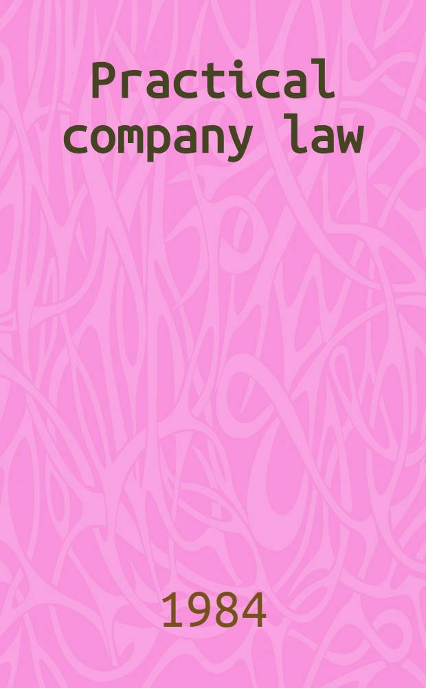 Practical company law : The complete study course