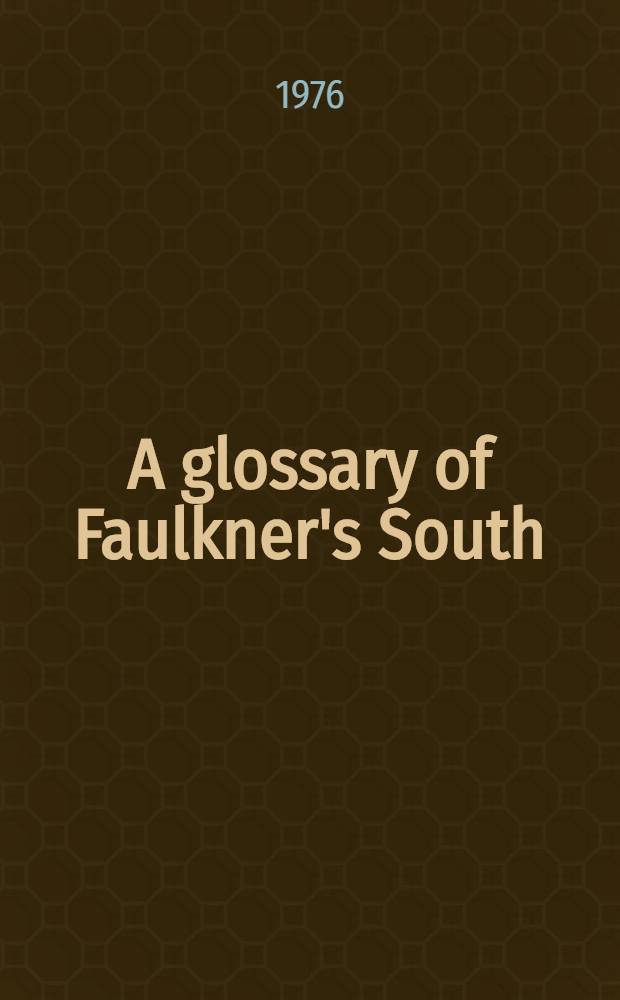 A glossary of Faulkner's South