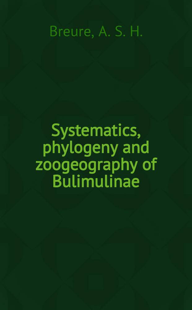 Systematics, phylogeny and zoogeography of Bulimulinae (Mollusca)