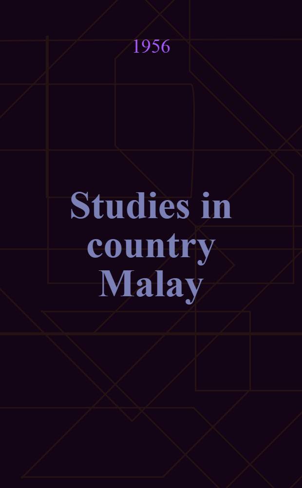 Studies in country Malay