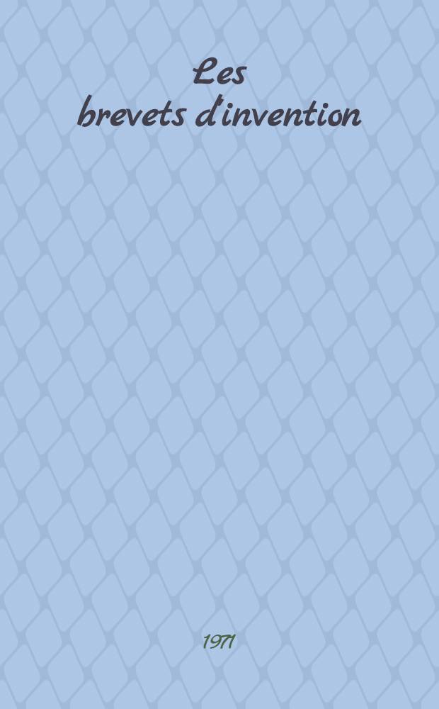 Les brevets d'invention : (Ancien manuel R. Moureaux et C. Weismann)