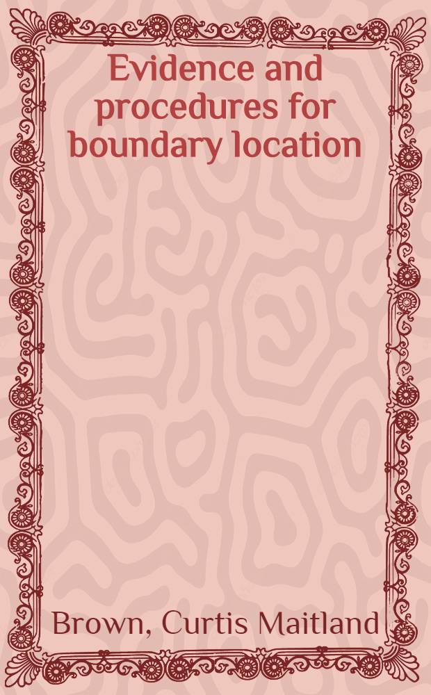 Evidence and procedures for boundary location