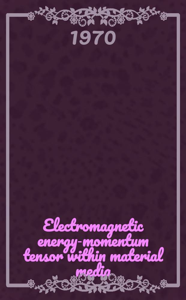 Electromagnetic energy-momentum tensor within material media