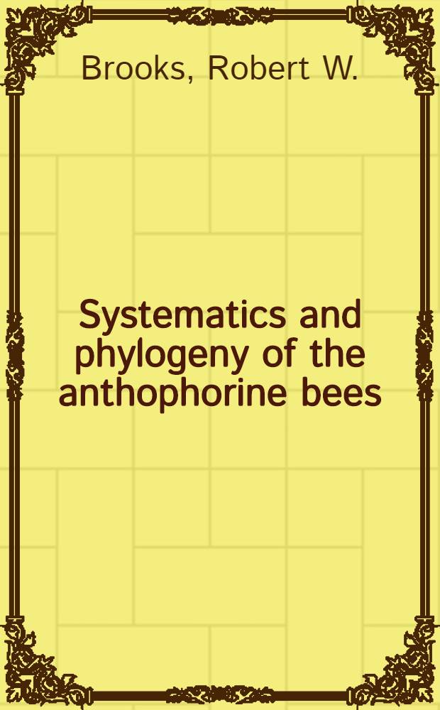 Systematics and phylogeny of the anthophorine bees (Hymenoptera: Anthophoridae; Anthophorini)