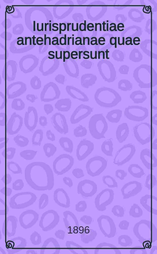 Iurisprudentiae antehadrianae quae supersunt