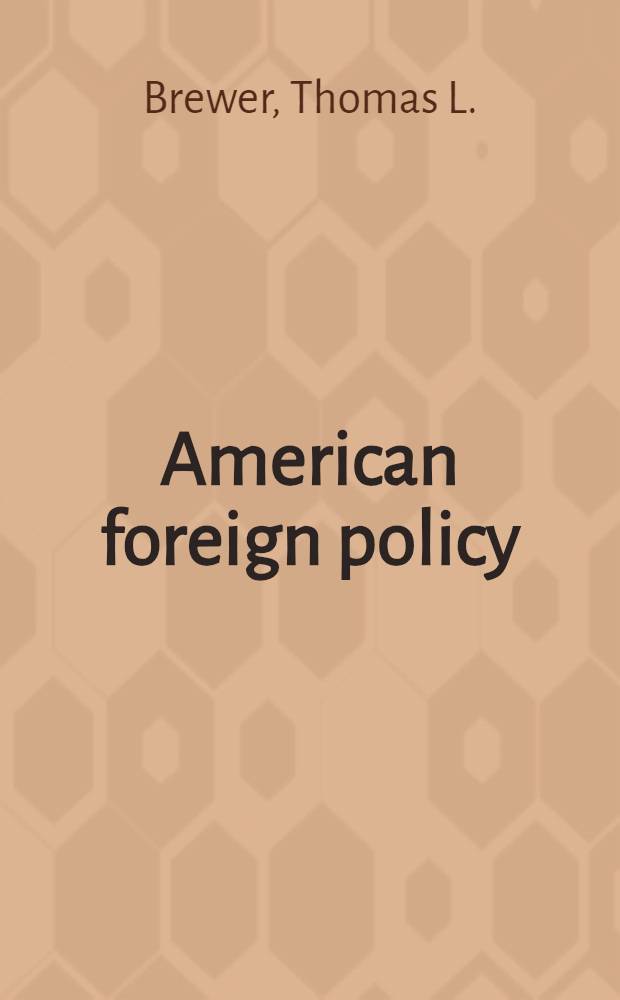 American foreign policy : A contemporary introd