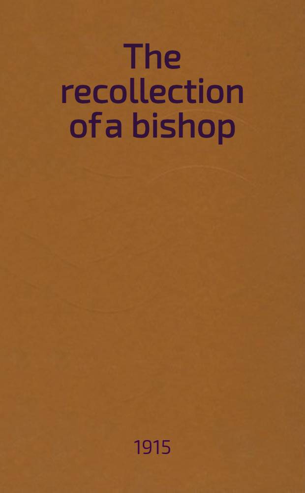 The recollection of a bishop