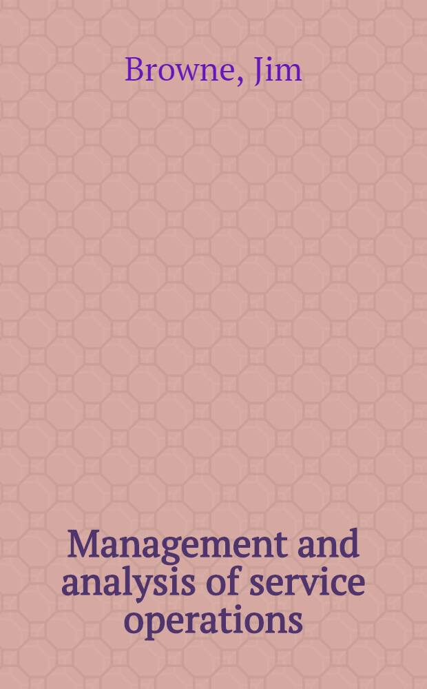 Management and analysis of service operations