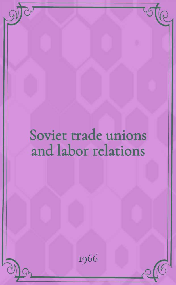 Soviet trade unions and labor relations