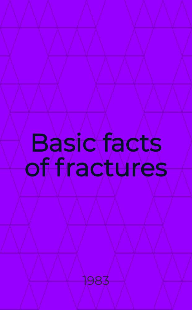 Basic facts of fractures