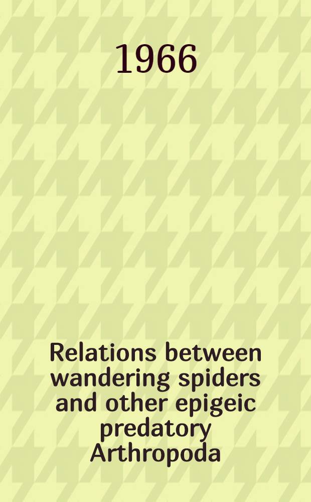 Relations between wandering spiders and other epigeic predatory Arthropoda