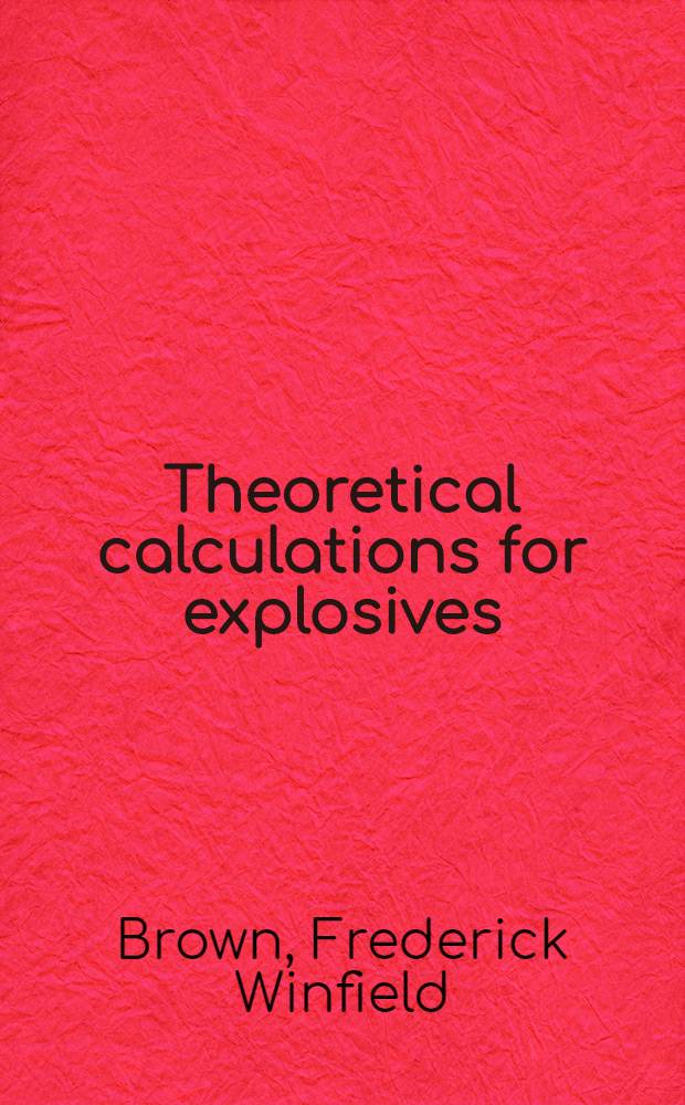 Theoretical calculations for explosives