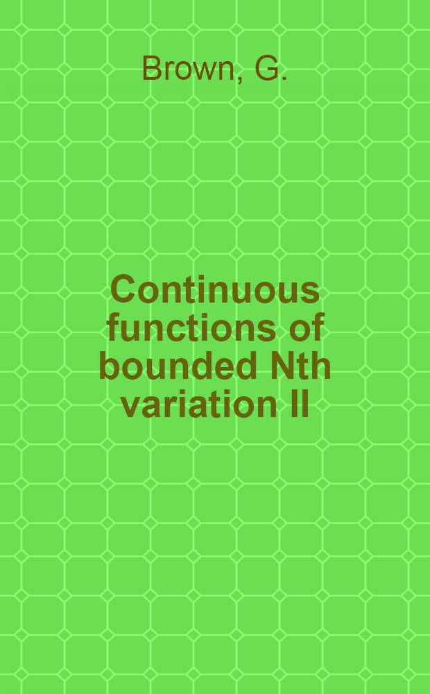 Continuous functions of bounded Nth variation II