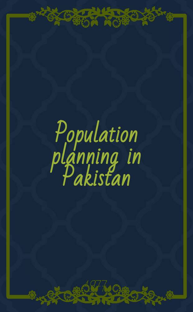 Population planning in Pakistan : A study of the continuous motivation system