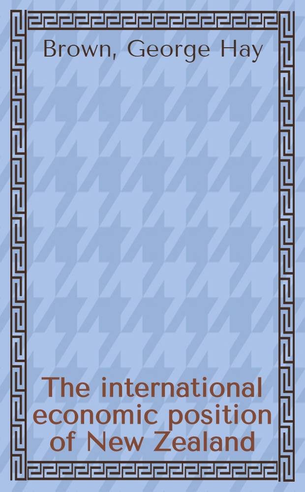 The international economic position of New Zealand