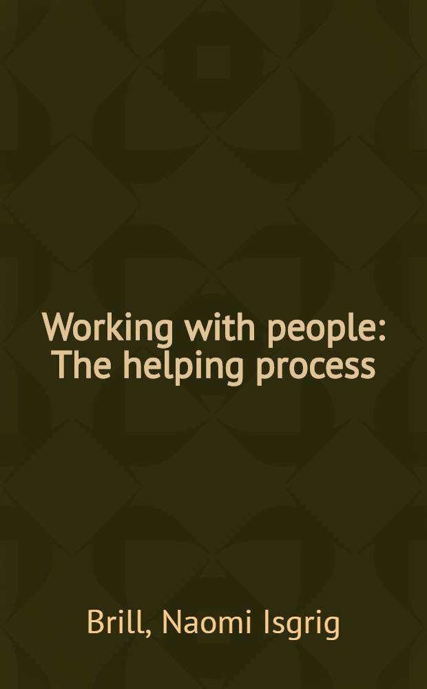 Working with people : The helping process