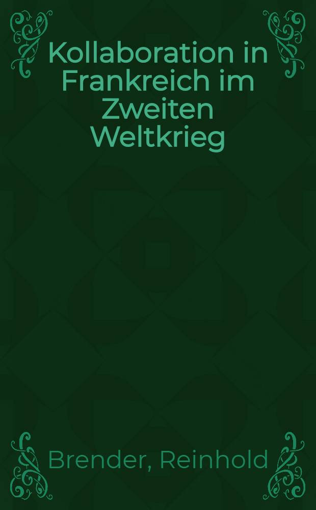 Kollaboration in Frankreich im Zweiten Weltkrieg : Marcel Déat und das Rassemblement nat. popul