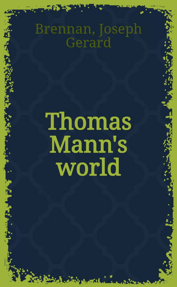 Thomas Mann's world