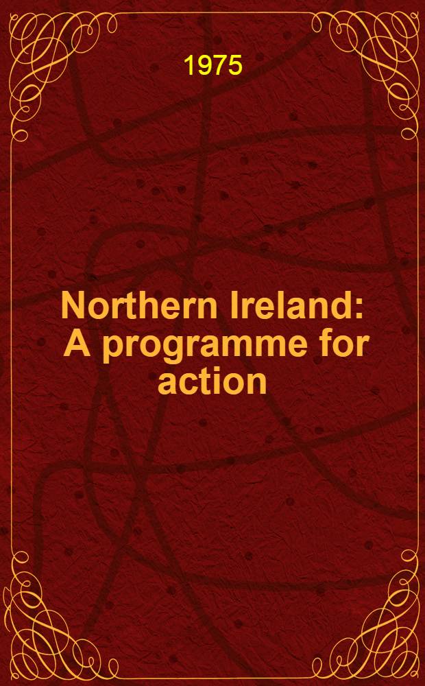 Northern Ireland : A programme for action