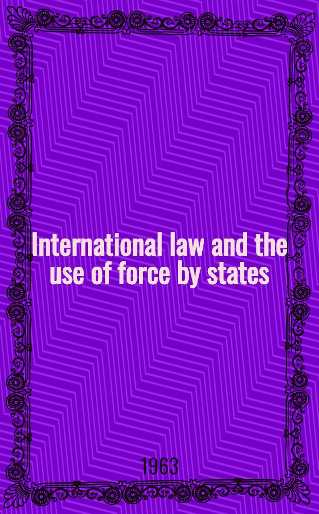 International law and the use of force by states