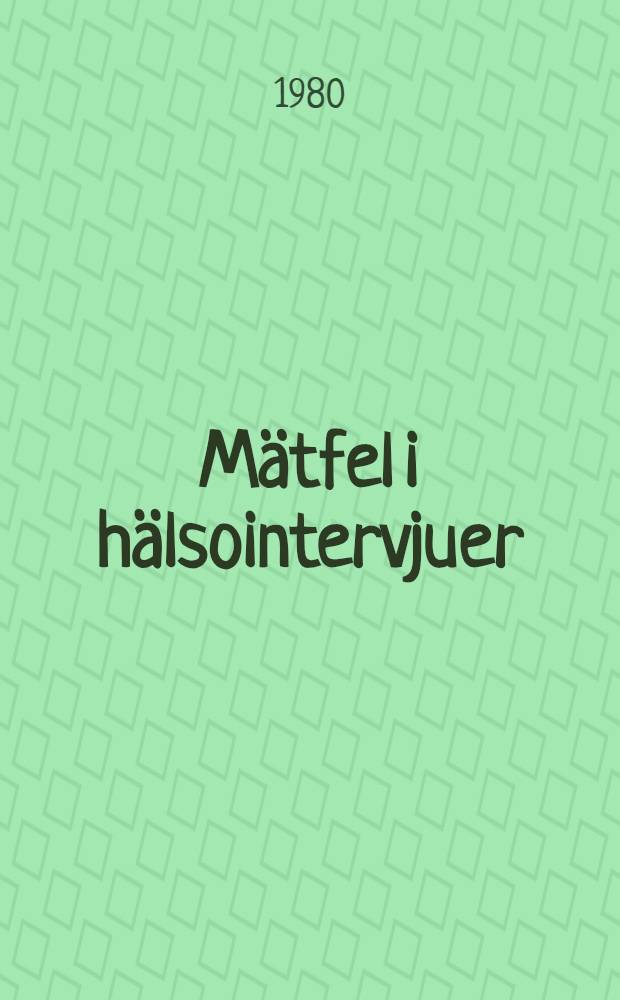 Mätfel i hälsointervjuer : Litteraturöversikt och studier av intervjuareffekter