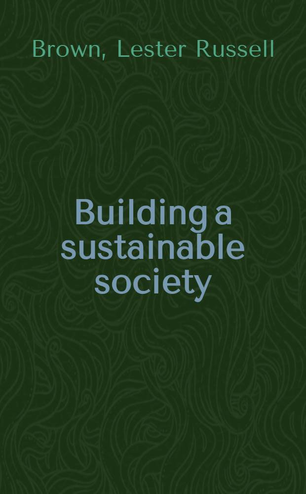 Building a sustainable society