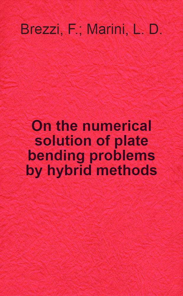 On the numerical solution of plate bending problems by hybrid methods