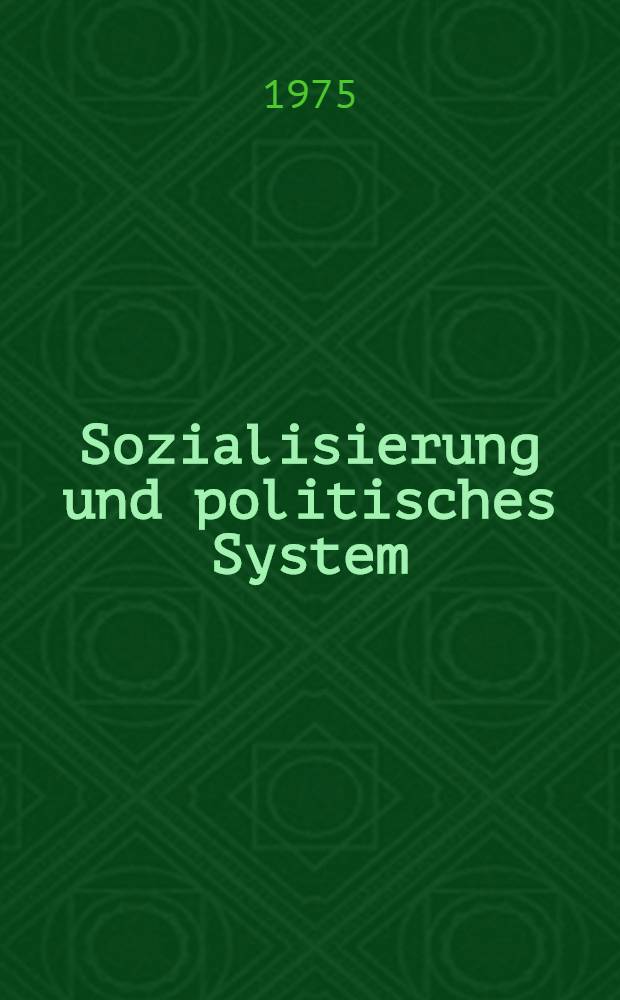 Sozialisierung und politisches System