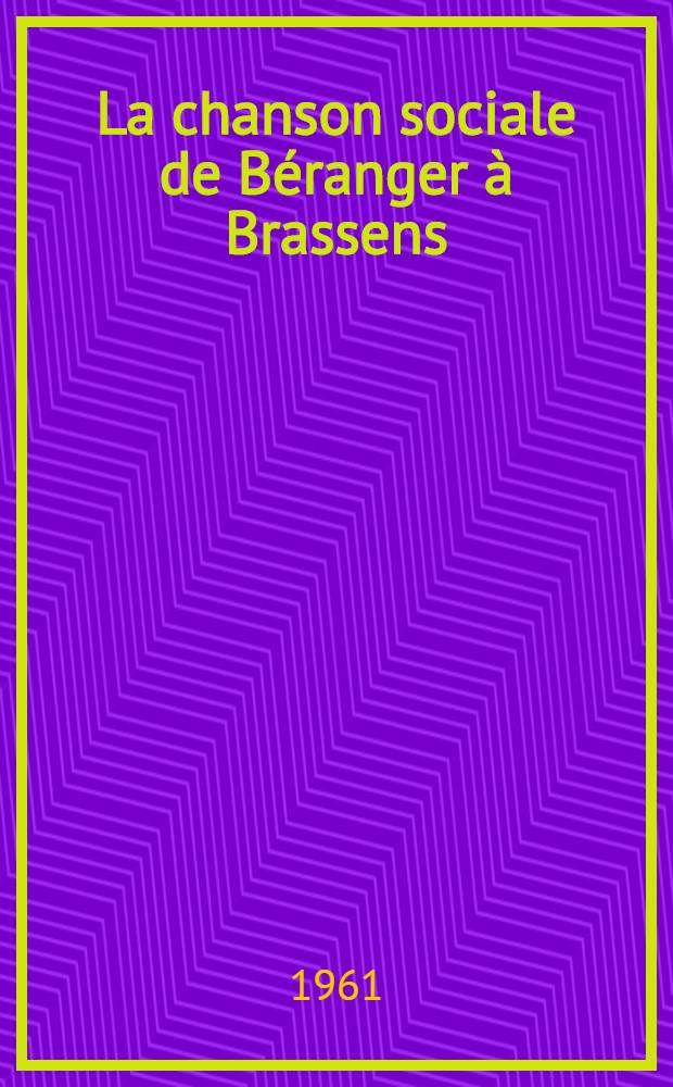 La chanson sociale de Béranger à Brassens