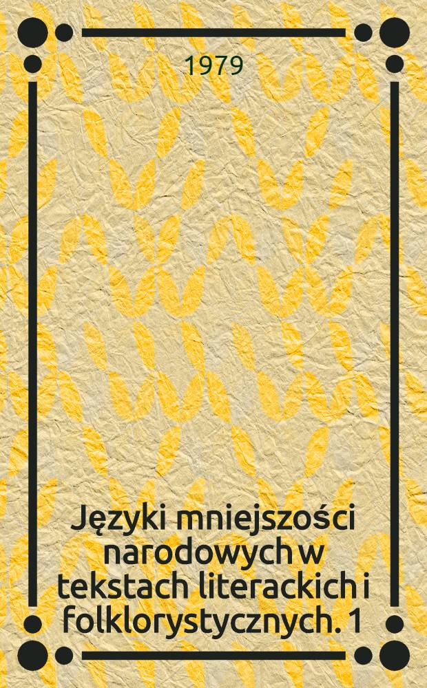 Języki mniejszości narodowych w tekstach literackich i folklorystycznych. 1 : Południowokresowa polszczyzna żydów