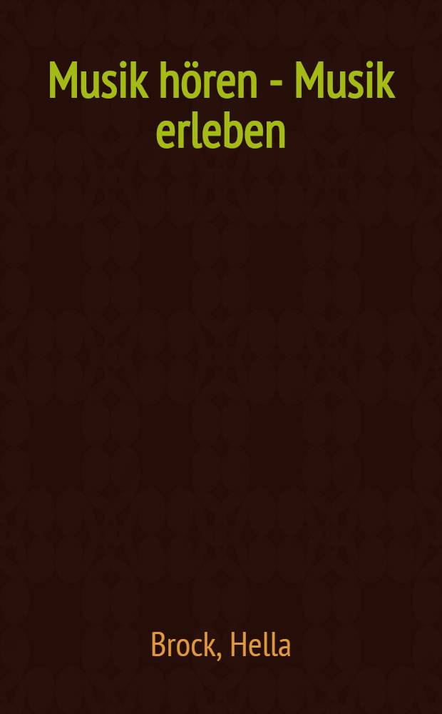 Musik hören - Musik erleben