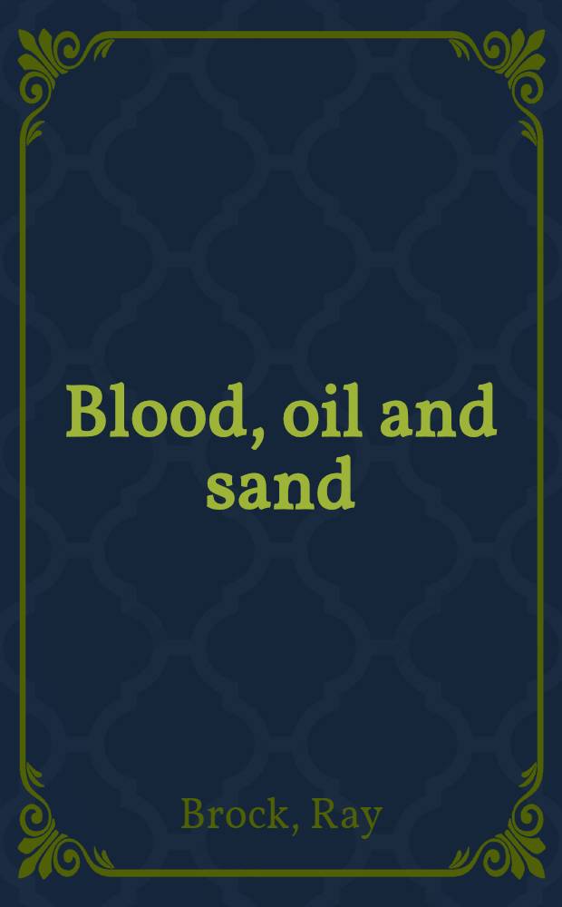 Blood, oil and sand