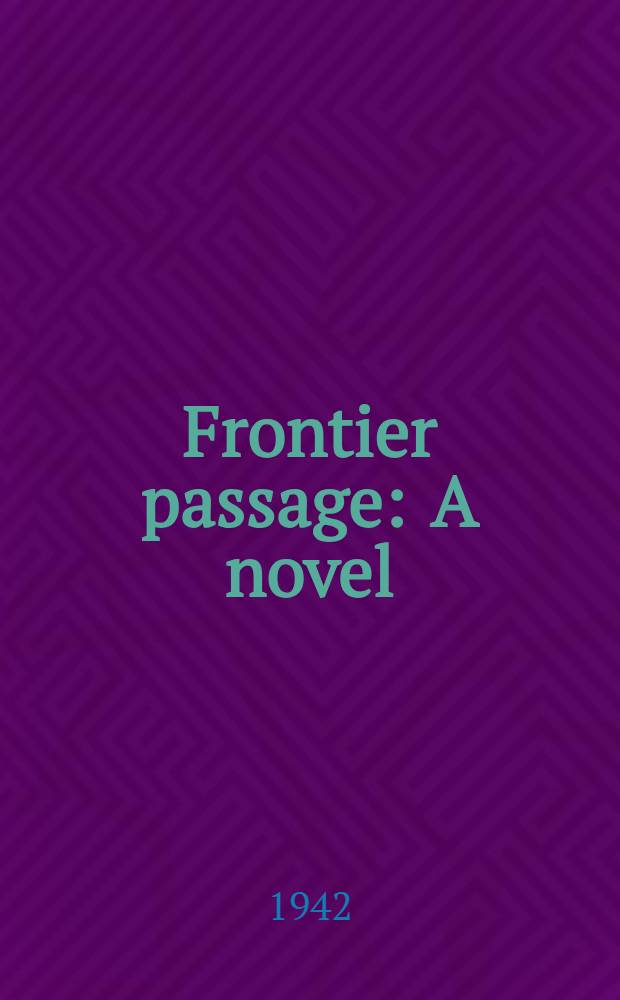 Frontier passage : A novel