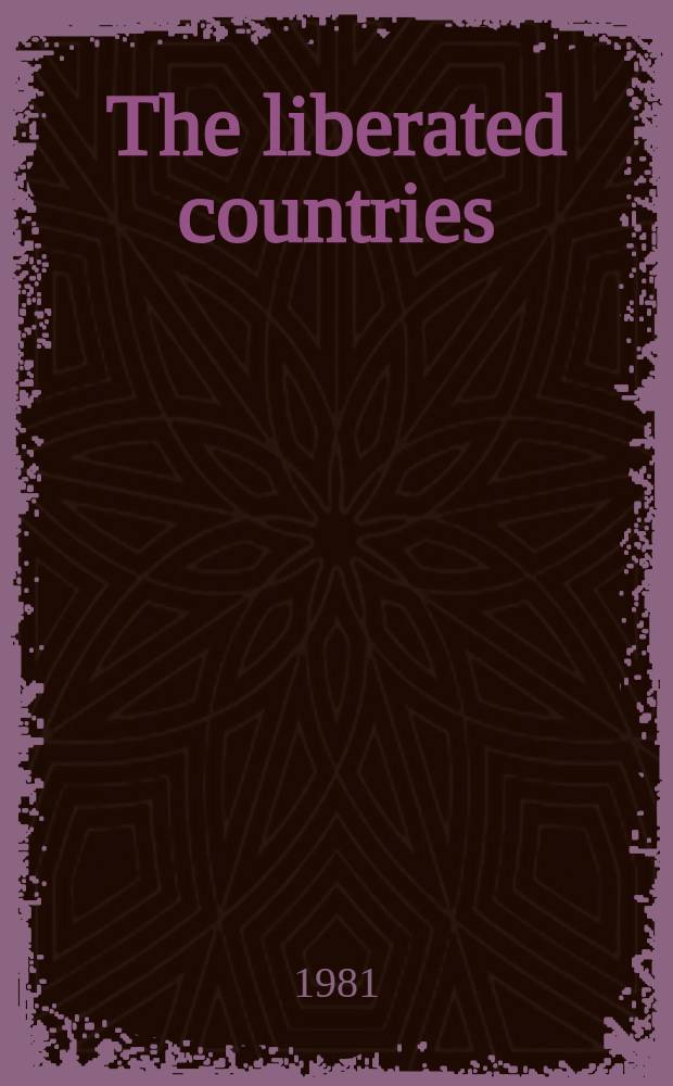 The liberated countries : Problems a. prospects