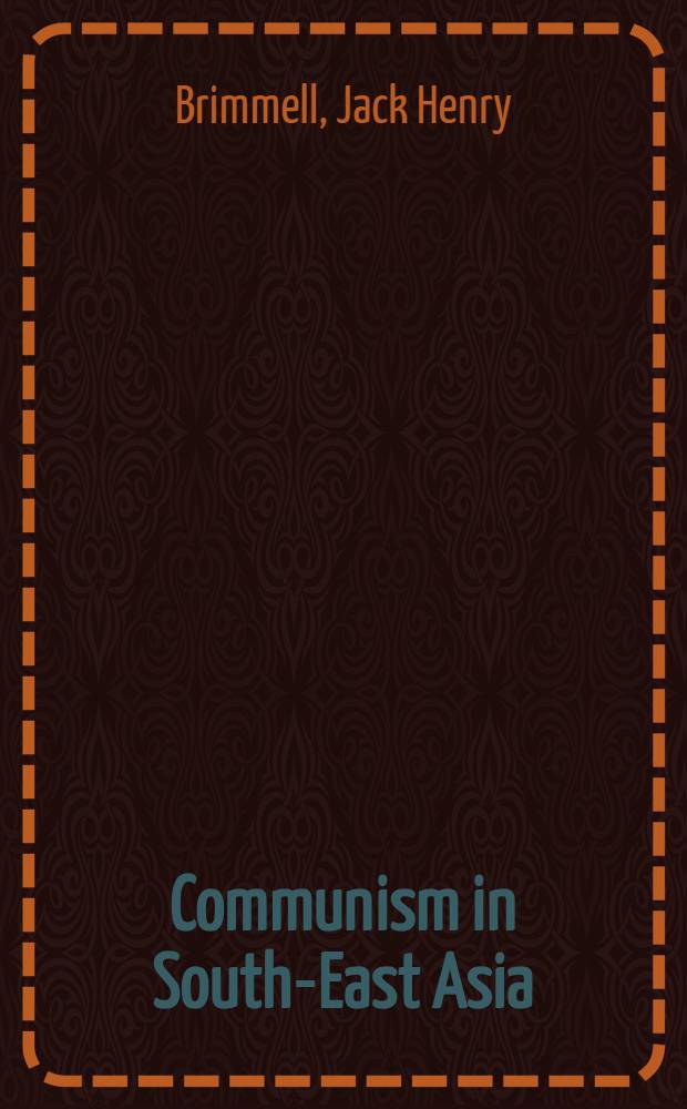 Communism in South-East Asia : A political analysis