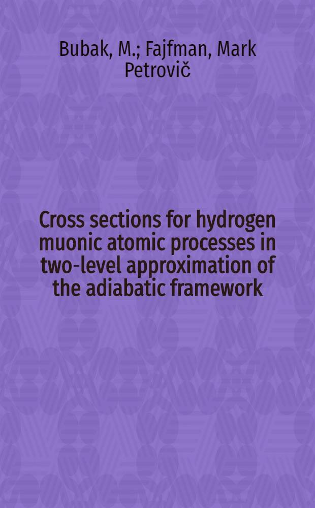 Cross sections for hydrogen muonic atomic processes in two-level approximation of the adiabatic framework