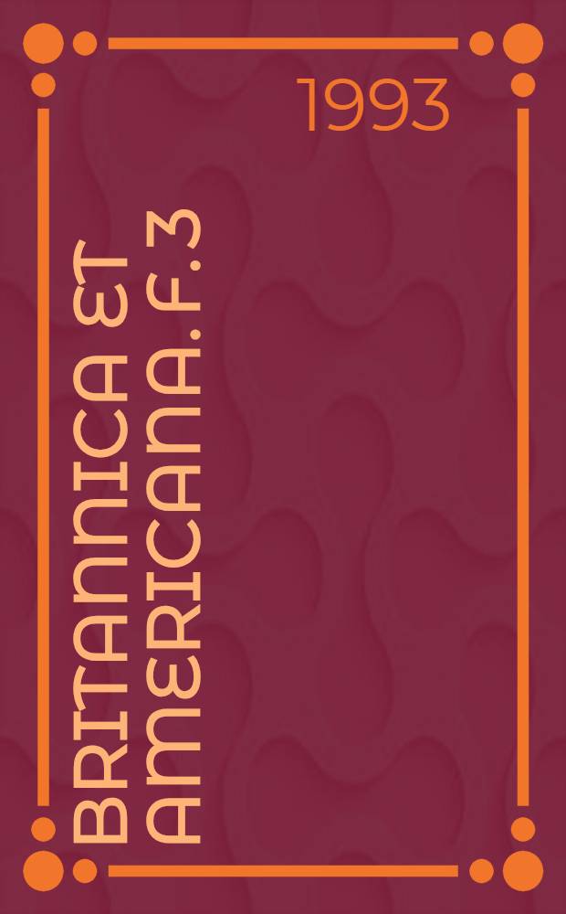 Britannica et Americana. F. 3