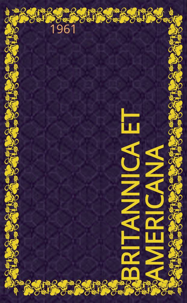 Britannica et Americana : (Britannica, neue Folge)